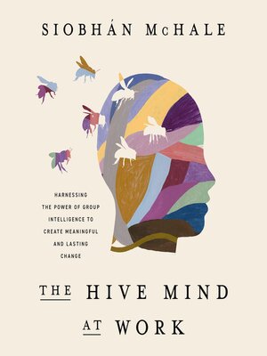 cover image of The Hive Mind at Work
